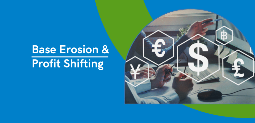 Base Erosion and Profit Shifting (BEPS)