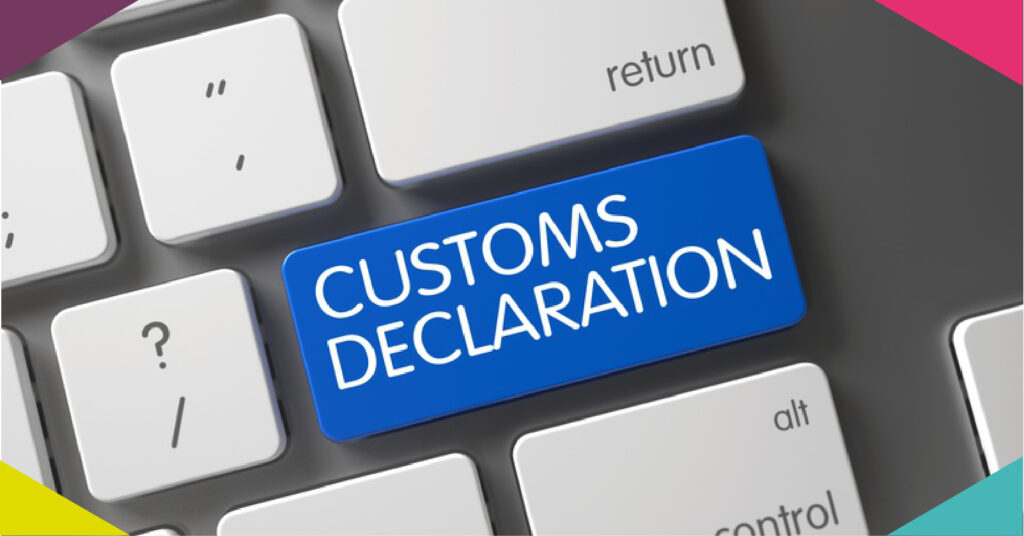 Using the New Customs Declaration System